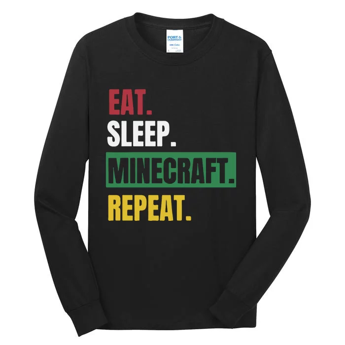 Eat Sleep Mine.Craft Repeat Tall Long Sleeve T-Shirt