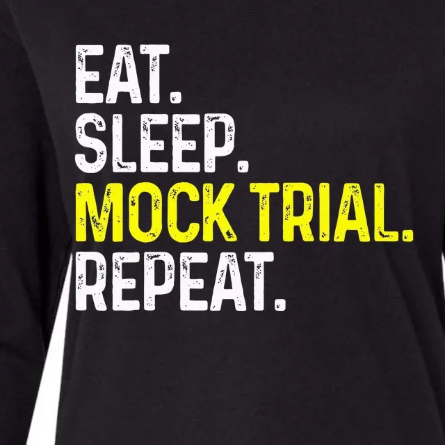 Eat Sleep Mock Trial Repeat Funny Lawyer Gift Womens Cotton Relaxed Long Sleeve T-Shirt