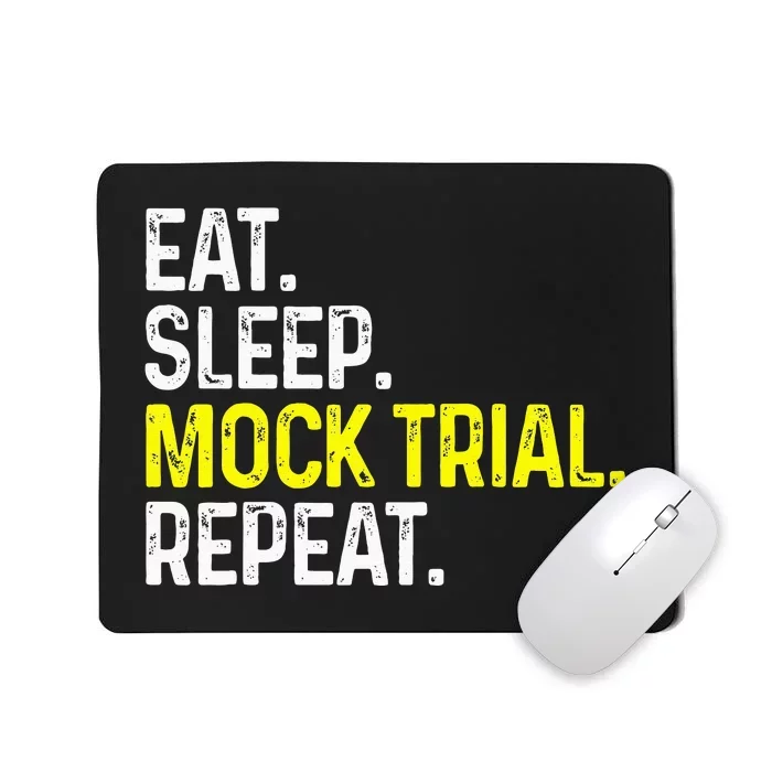 Eat Sleep Mock Trial Repeat Funny Lawyer Gift Mousepad