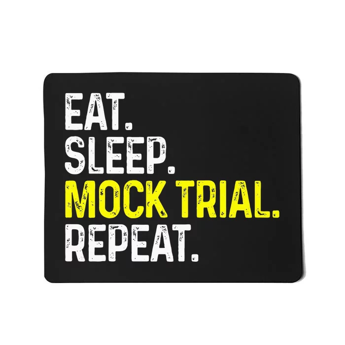 Eat Sleep Mock Trial Repeat Funny Lawyer Gift Mousepad