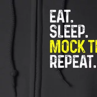 Eat Sleep Mock Trial Repeat Funny Lawyer Gift Full Zip Hoodie