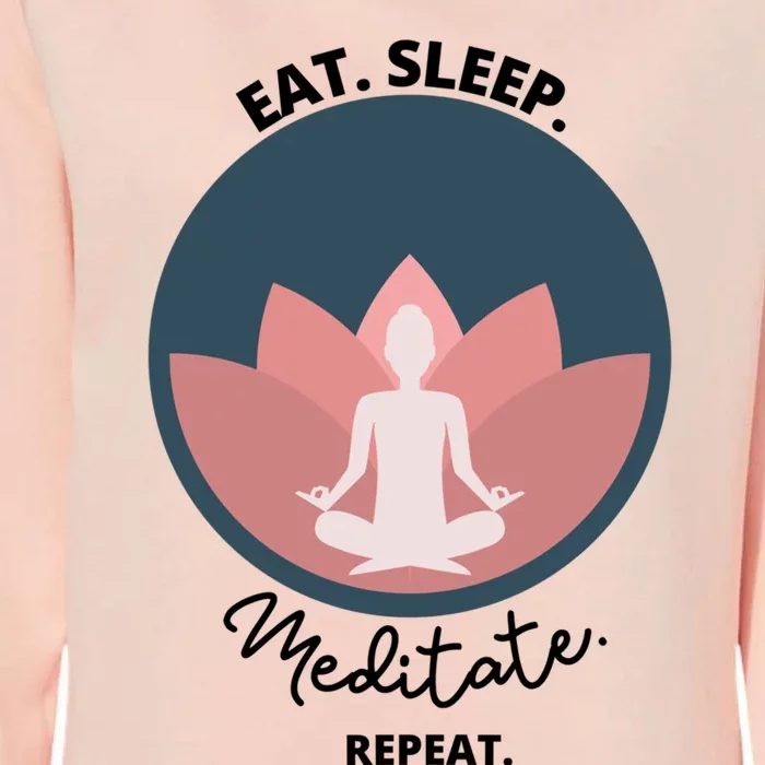 Eat Sleep Meditate Repeat Meditation Yoga Zen Breathe Funny Cute Gift Womens California Wash Sweatshirt