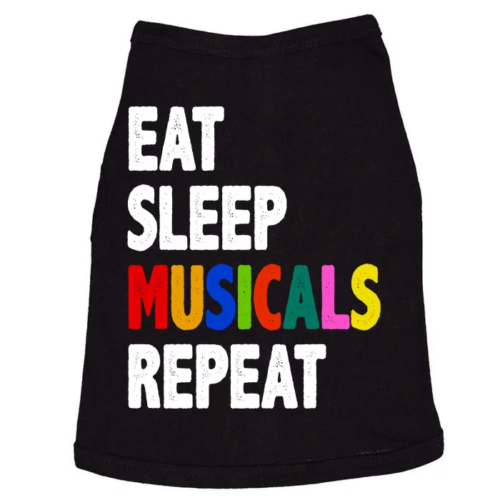 Eat Sleep Musicals Repeat Doggie Tank