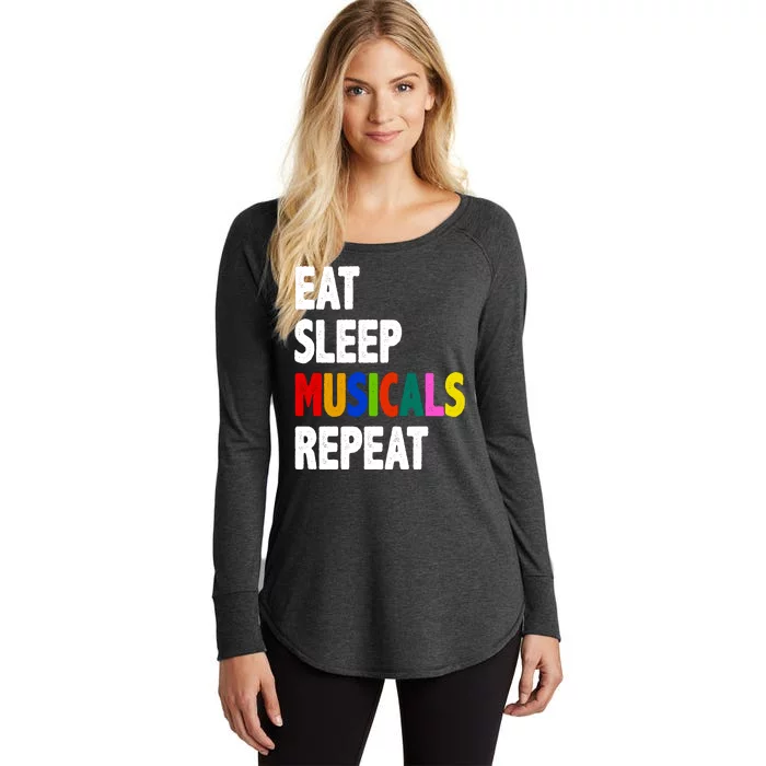 Eat Sleep Musicals Repeat Women's Perfect Tri Tunic Long Sleeve Shirt