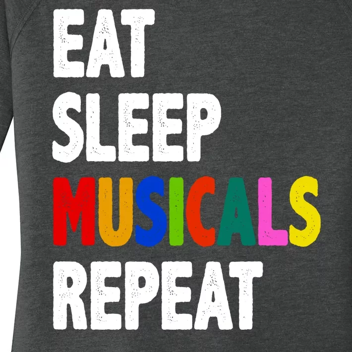 Eat Sleep Musicals Repeat Women's Perfect Tri Tunic Long Sleeve Shirt