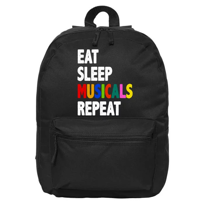 Eat Sleep Musicals Repeat 16 in Basic Backpack