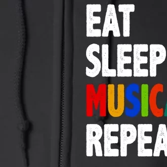 Eat Sleep Musicals Repeat Full Zip Hoodie