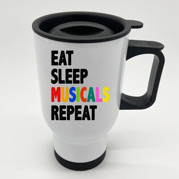 Eat Sleep Musicals Repeat Front & Back Stainless Steel Travel Mug