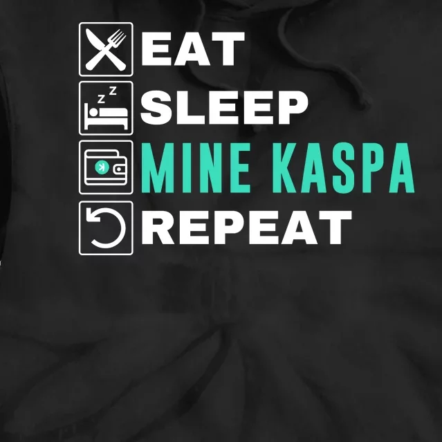 Eat Sleep Mine Kaspa Crypto Kaspa Mining Kaspa Crypto Miner Kaspa To The Moon Tie Dye Hoodie