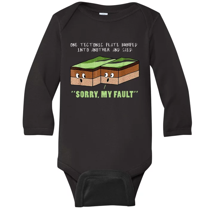 Earthquake Sorry My Fault For Science Teacher Baby Long Sleeve Bodysuit