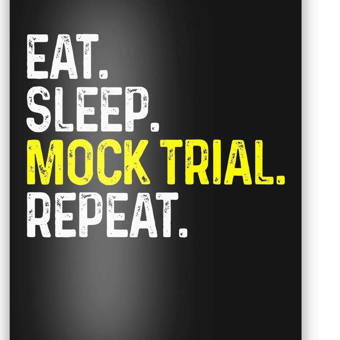 Eat Sleep Mock Trial Repeat Funny Lawyer Gift Poster