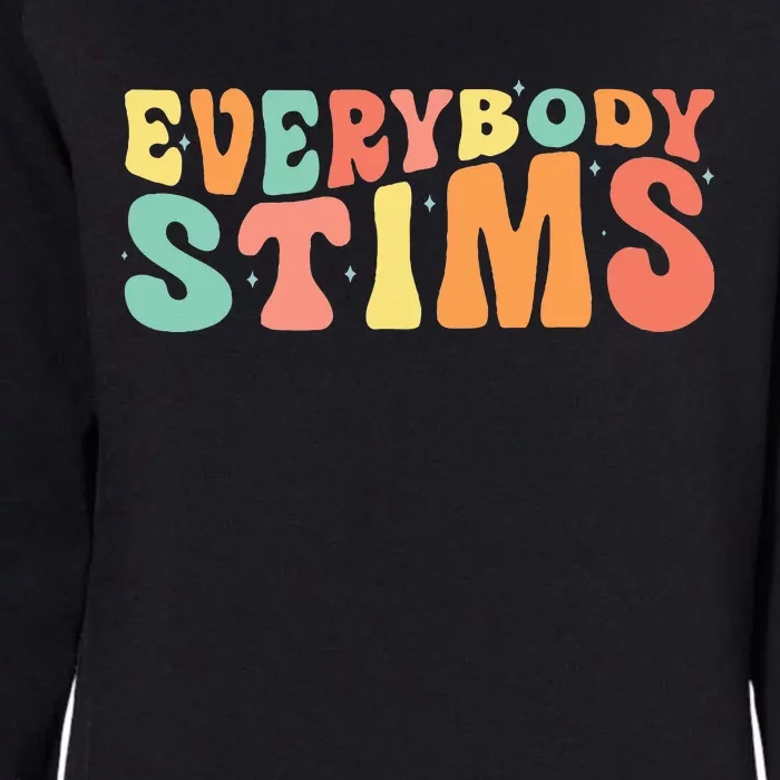 Everybody Stims Neurodiversity Acceptance SPED Teacher Womens California Wash Sweatshirt