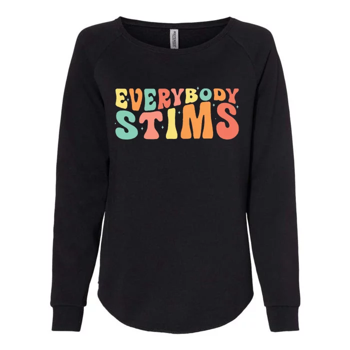 Everybody Stims Neurodiversity Acceptance SPED Teacher Womens California Wash Sweatshirt