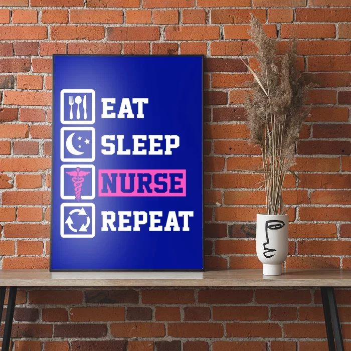 Eat Sleep Nurse Repeat Funny Nurse Gift Poster