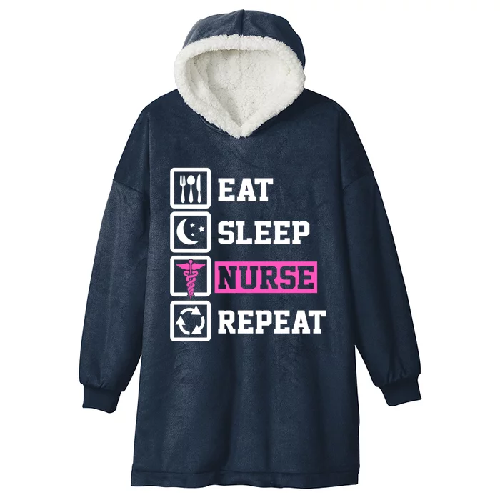 Eat Sleep Nurse Repeat Funny Nurse Gift Hooded Wearable Blanket