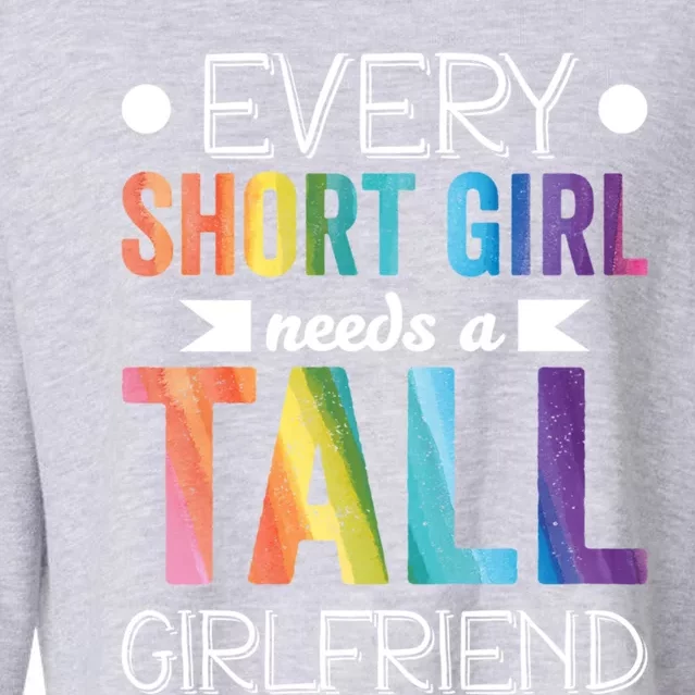 Every Short Needs Tall Friend Lgbt Valentines Day Gift Cropped Pullover Crew