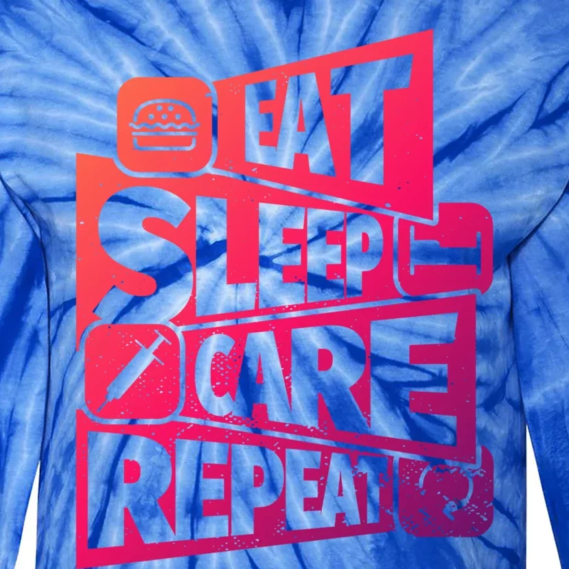 Eat Sleep Nurse Repeat Funny Nurse Funny Humor Gift Tie-Dye Long Sleeve Shirt