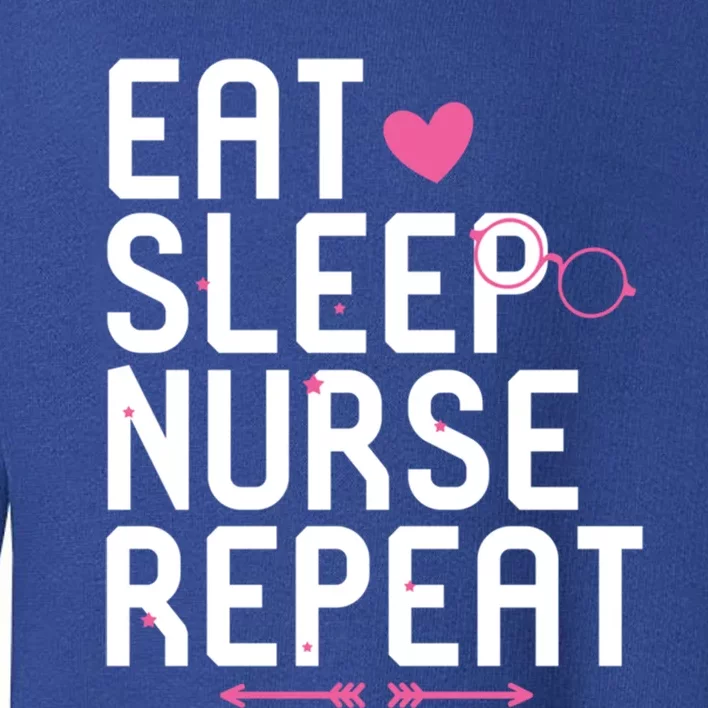 Eat Sleep Nurse Repeat Funny Nursing School Life Cute Gift Toddler Sweatshirt