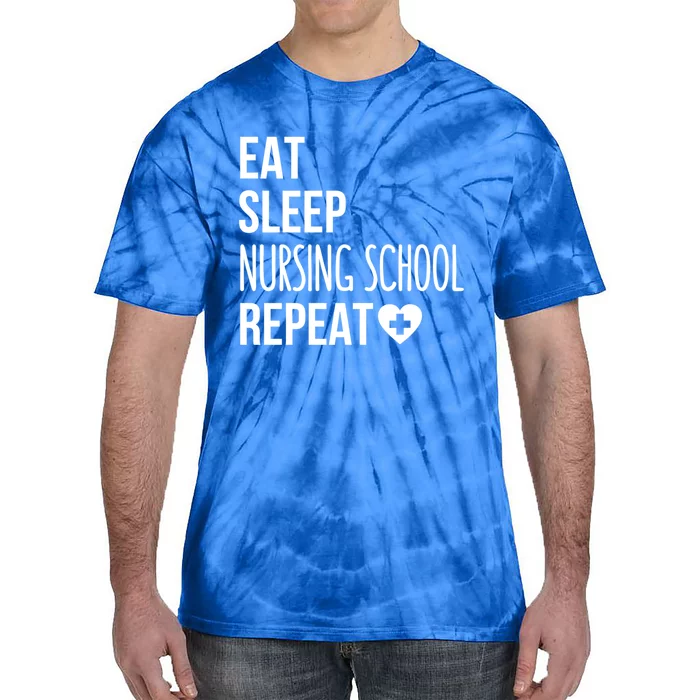 Eat Sleep Nursing School Repeat Nursing Student Gift Tie-Dye T-Shirt