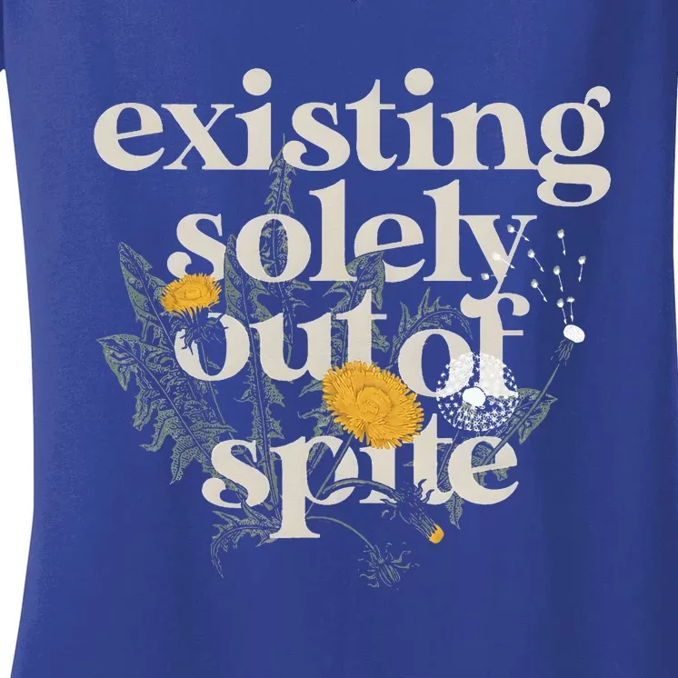 existing solely out of spite Women's V-Neck T-Shirt