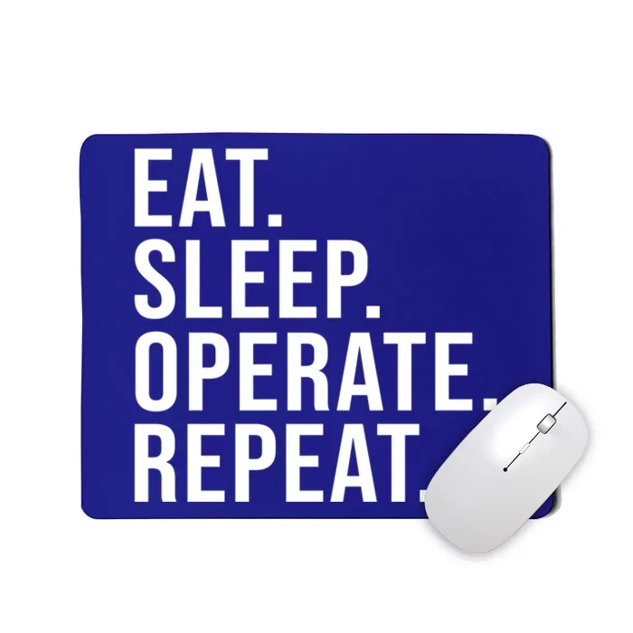 Eat Sleep Operate Repeat Scrub Tech Operating Room Nurse Gift Mousepad