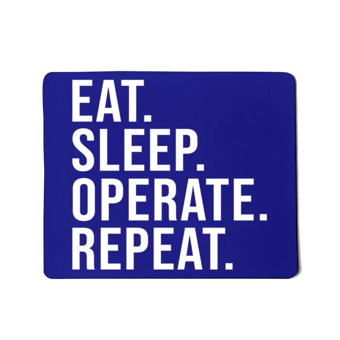 Eat Sleep Operate Repeat Scrub Tech Operating Room Nurse Gift Mousepad