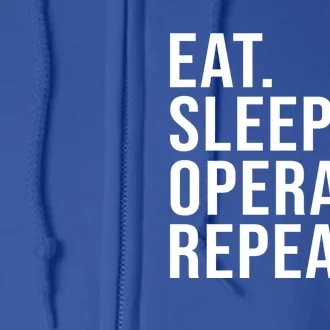 Eat Sleep Operate Repeat Scrub Tech Operating Room Nurse Gift Full Zip Hoodie