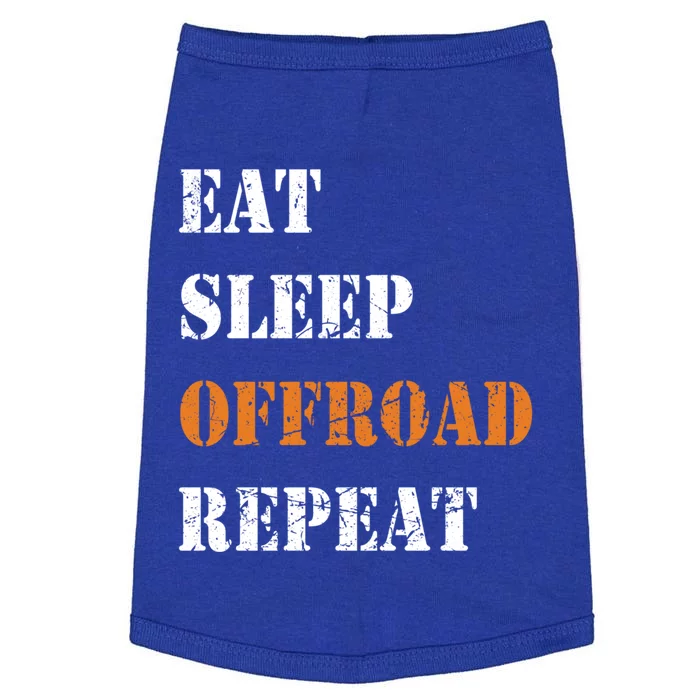 Eat Sleep Offroad Repeat 4x4 Allgiftwheel Gift Doggie Tank