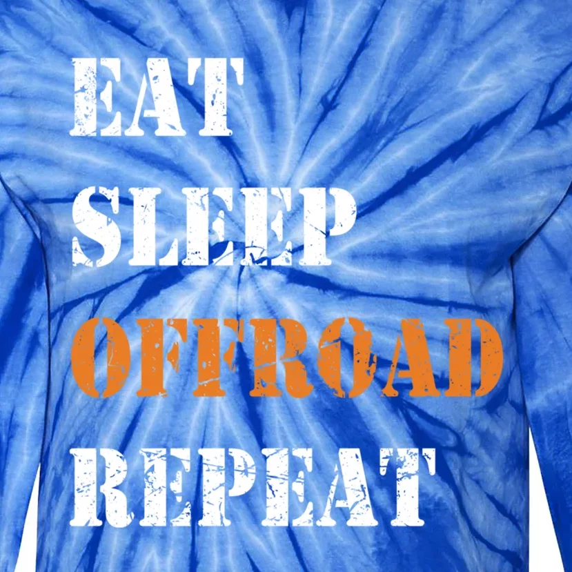 Eat Sleep Offroad Repeat 4x4 Allgiftwheel Gift Tie-Dye Long Sleeve Shirt