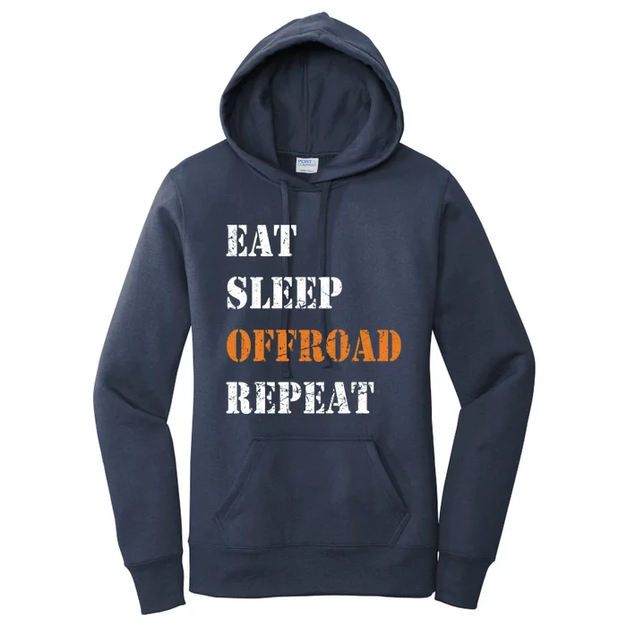 Eat Sleep Offroad Repeat 4x4 Allgiftwheel Gift Women's Pullover Hoodie