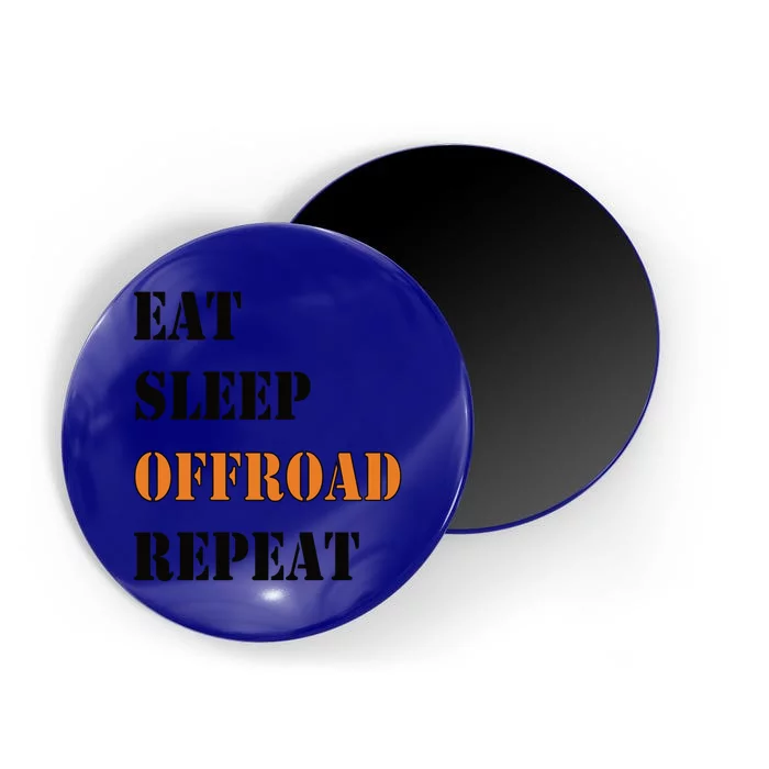 Eat Sleep Offroad Repeat 4x4 Allgiftwheel Gift Magnet