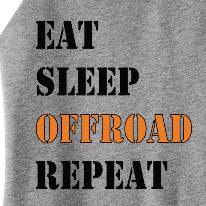 Eat Sleep Offroad Repeat 4x4 Allgiftwheel Gift Women’s Perfect Tri Rocker Tank