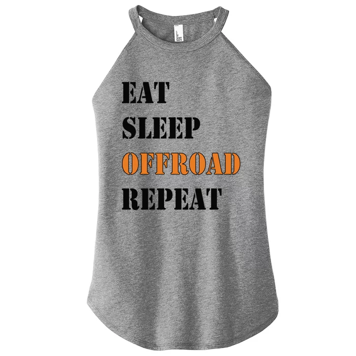 Eat Sleep Offroad Repeat 4x4 Allgiftwheel Gift Women’s Perfect Tri Rocker Tank