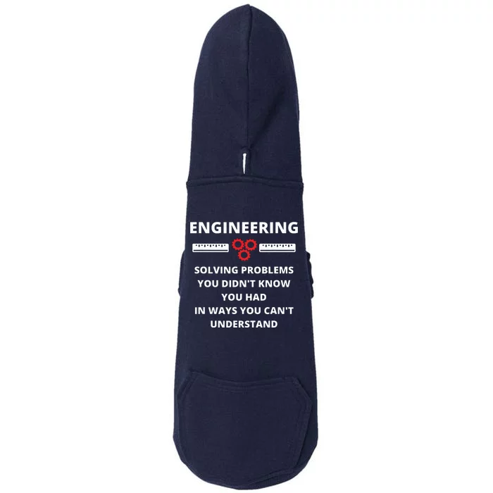 Engineering Solving Problems Funny Sarcastic Engineer Doggie 3-End Fleece Hoodie