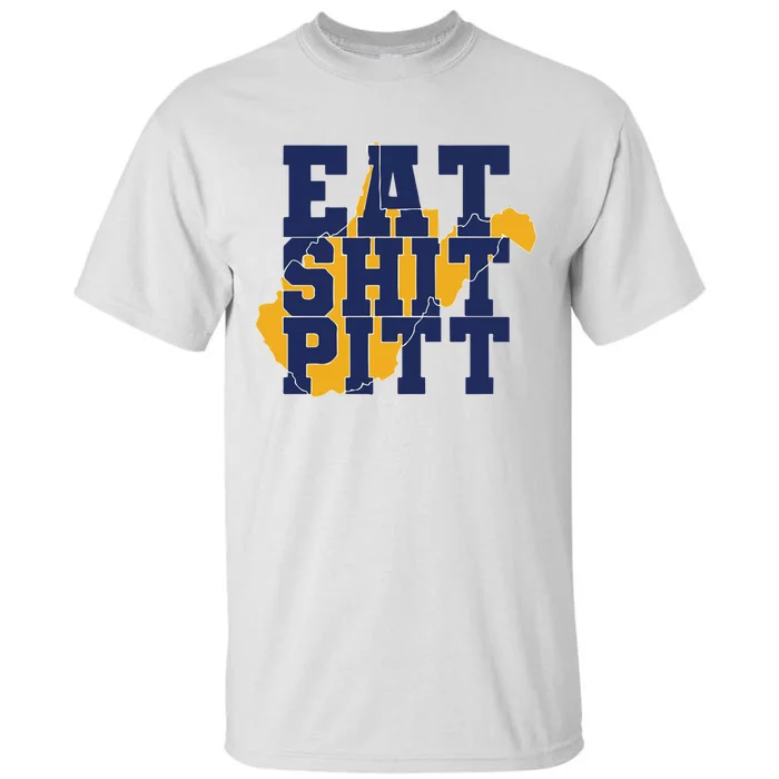 Eat Shit Pitt Tall T-Shirt