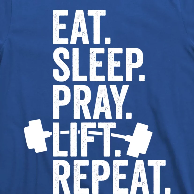 Eat Sleep Pray Lift Repeat Christian Athlete Workout Gift T-Shirt