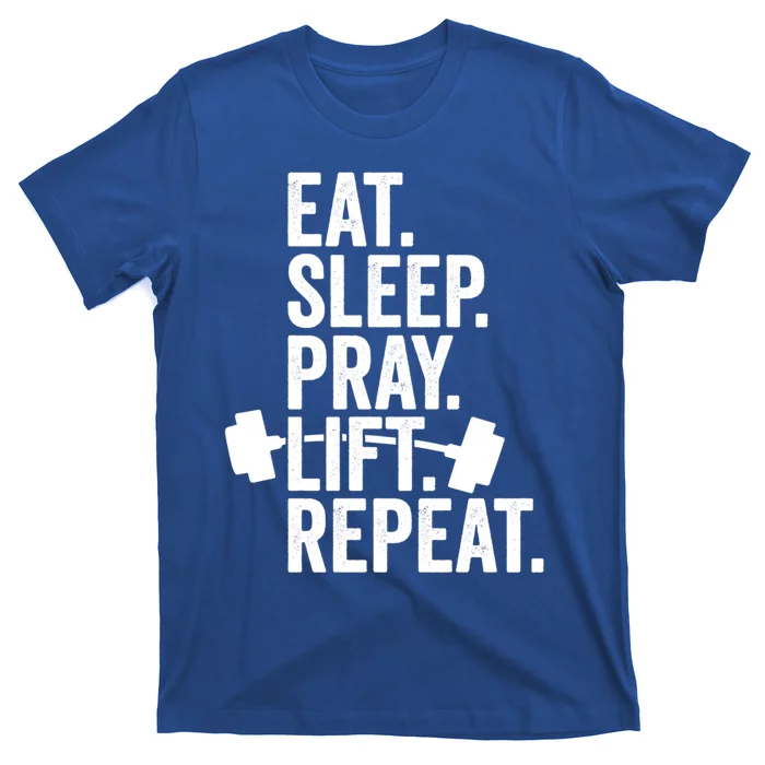 Eat Sleep Pray Lift Repeat Christian Athlete Workout Gift T-Shirt