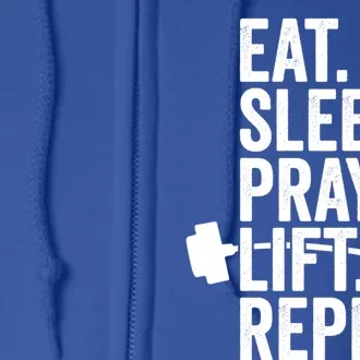 Eat Sleep Pray Lift Repeat Christian Athlete Workout Gift Full Zip Hoodie