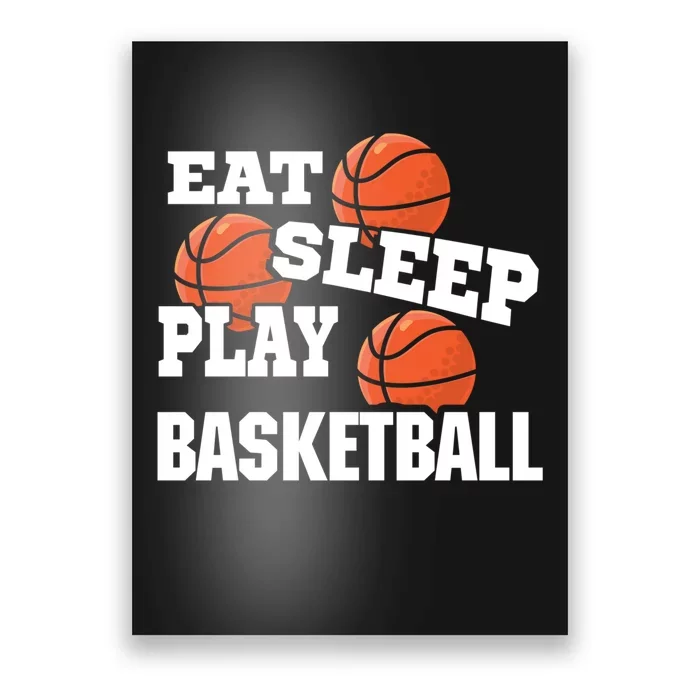 Eat, Sleep, Play basketball! Funny Hoops Poster