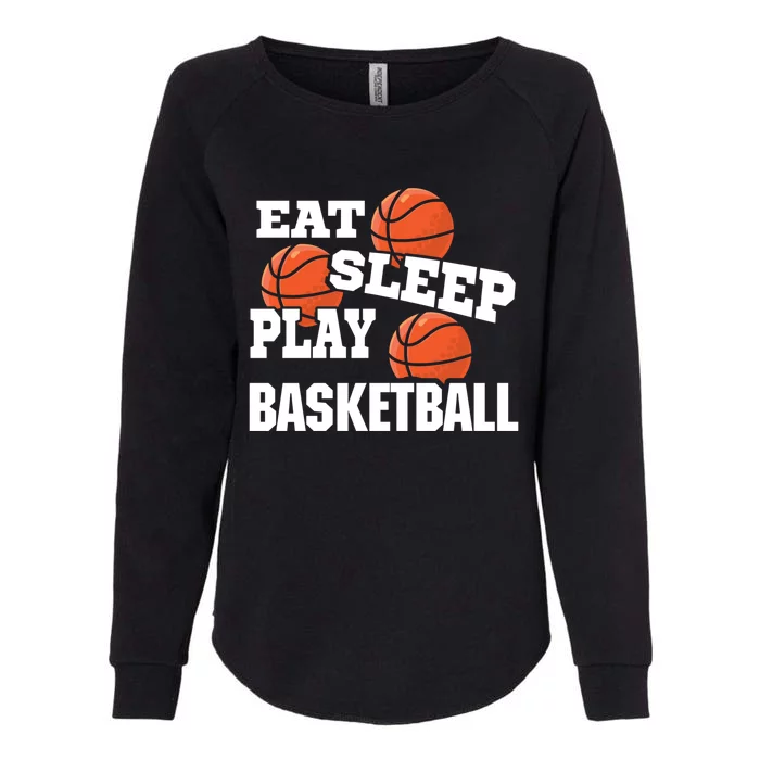 Eat, Sleep, Play basketball! Funny Hoops Womens California Wash Sweatshirt