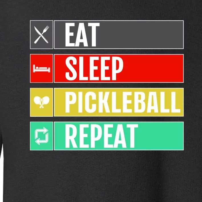 Eat Sleep Pickleball Repeat Funny Pickle Ball Toddler Sweatshirt