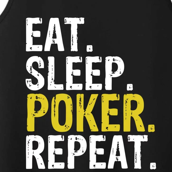 Eat Sleep Poker Repeat Game Gift Performance Tank