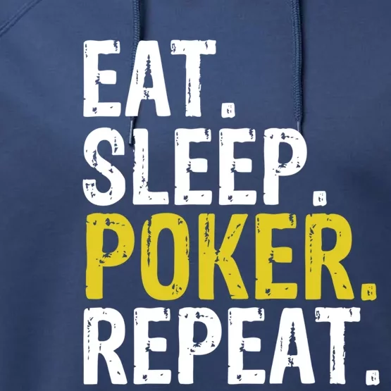 Eat Sleep Poker Repeat Game Gift Performance Fleece Hoodie