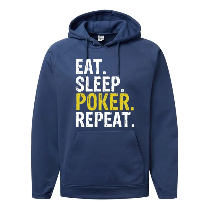 Eat Sleep Poker Repeat Game Gift Performance Fleece Hoodie