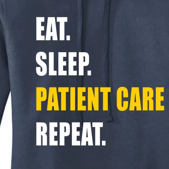 Eat Sleep Patient Care Repeat Pct Pca Patient Techs Work Gift Women's Pullover Hoodie