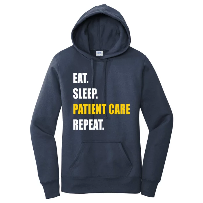 Eat Sleep Patient Care Repeat Pct Pca Patient Techs Work Gift Women's Pullover Hoodie