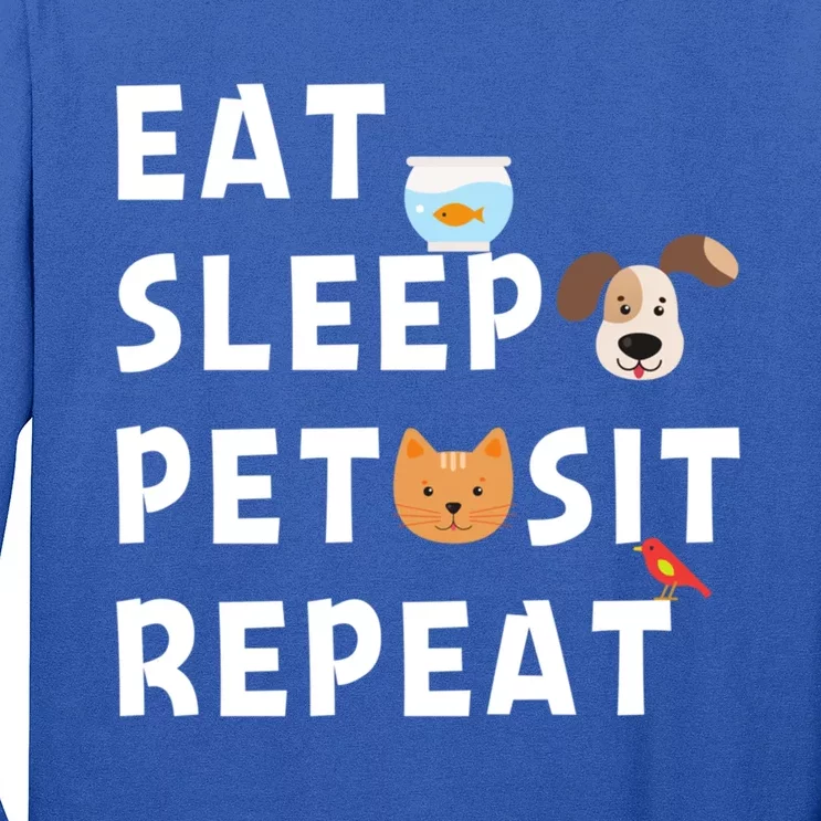 Eat Sleep Pet Sit Repeat Funny Pet Sitter Dog Pet Sitting Gift Long Sleeve Shirt