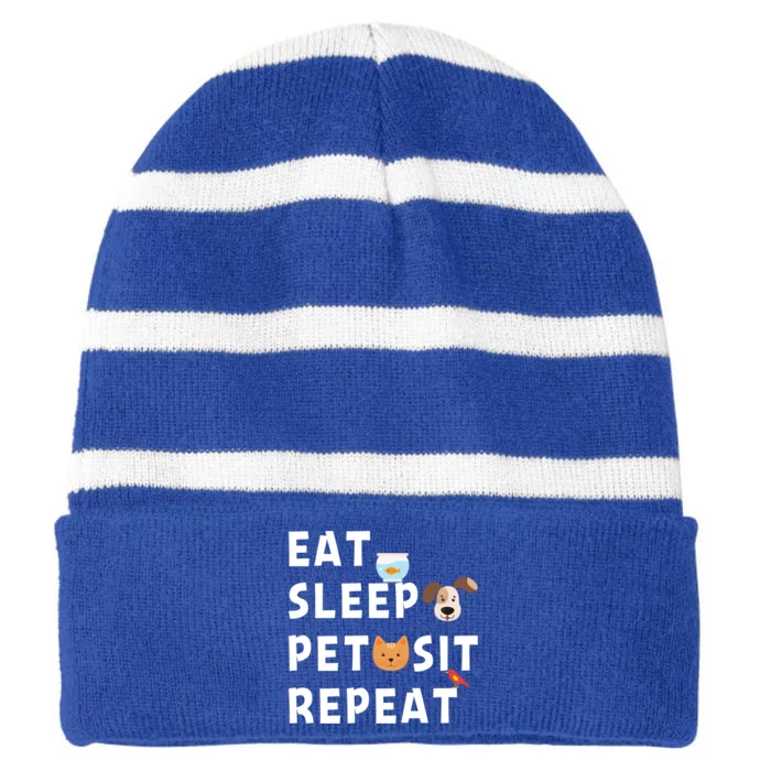 Eat Sleep Pet Sit Repeat Funny Pet Sitter Dog Pet Sitting Gift Striped Beanie with Solid Band