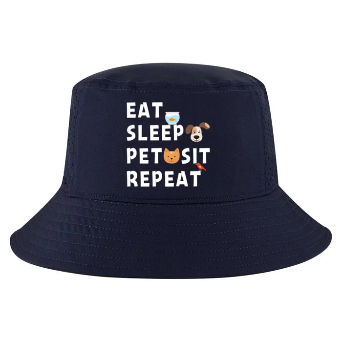 Eat Sleep Pet Sit Repeat Funny Pet Sitter Dog Pet Sitting Gift Cool Comfort Performance Bucket Hat