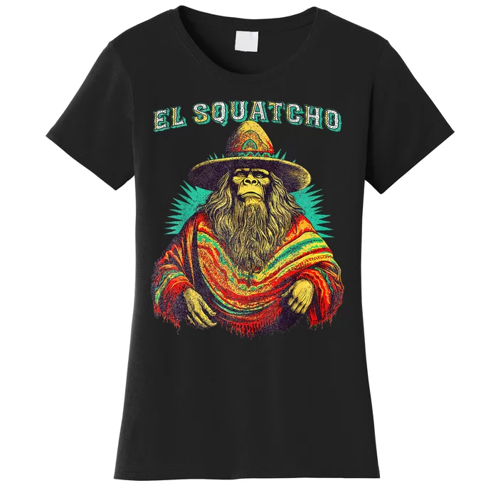 El Squatcho Poncho Western Bigfoot Funny Sasquatch Women's T-Shirt